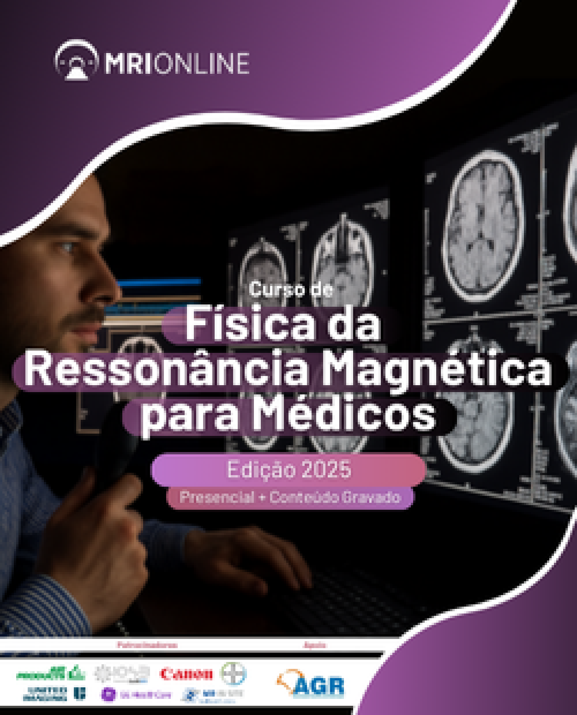 Curso de F&iacute;sica da Resson&acirc;ncia Magn&eacute;tica para M&eacute;dicos